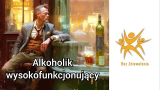 Wysokofunkcjonujący alkoholik