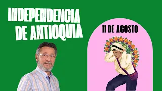 Independencia de Antioquia contada por Néstor Armando Alzate