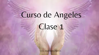 curso de angeles, clase 1