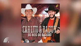 Carlito & Baduy - Os Reis do Batidão - Álbum Completo