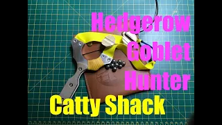HGH Catapult (Hedgerow Goblet Hunter) from Catty Shack