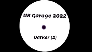 UK Garage 2022 (Darker) 2