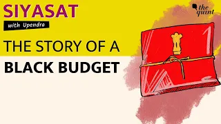 Podcast | The Time India Presented a ‘Black Budget’ in the Parliament | Siyasat Podcast | The Quint