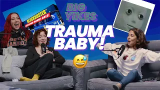 Trauma Babies, Name Drops and The Female Body | 2 Girls 1 Blunt | BIG YIKES - #2
