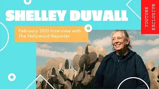 Going Over Shelley Duvall's February 2021 Interview with The Hollywood Reporter
