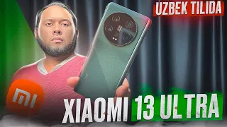 Xiaomi 13 Ultra, 2024 yil olishga arziydimi? O’zbek tilida