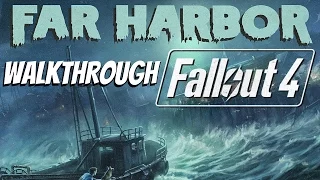 Fallout 4 - Far Harbor DLC Gameplay Walkthrough Part 1 Full Expansion 1080P HD