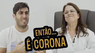 ENTÃO... É CORONA - JONATHAN NEMER