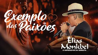 Exemplo das paixões - Elias Monkbel | LANÇAMENTO JUNHO 2023 | #eliasmonkbel   #seresta   #sportify