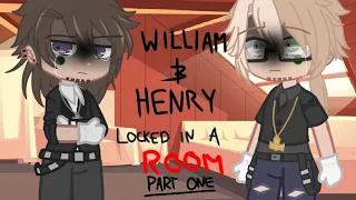 William and Henry locked in a room together // Helliam // Part 1 // Read desc!