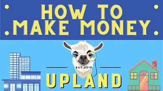 How to Make Money in Upland! | Digital Real Estate Investing!