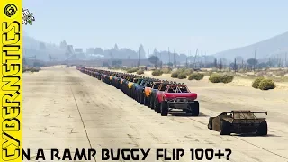 GTA 5 - CAN A RAMP BUGGY FLIP 100+ ?