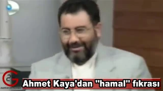 Ahmet Kaya'dan hamal fıkrası