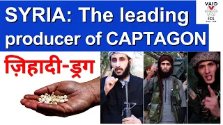 Syria becomes world's largest Narco State UPSC | Syria becomes largest producer of Captagon | Vaids