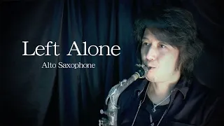 Left Alone / レフトアローン （アルトサックス・ソロ）萩原隆