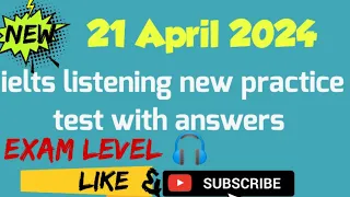 ielts listening practice test with answers|21.4.24|#ielts #listening #new #practice #answers