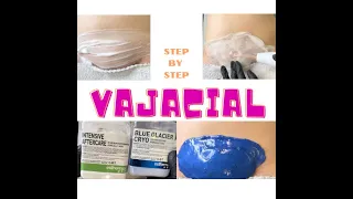 VAJACIAL | Step by step | Solo Esthetician