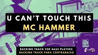 U Can't Touch This - Mc Hammer - Backing Track Bass Tab Play Along -   Tablatura Para Contrabaixo