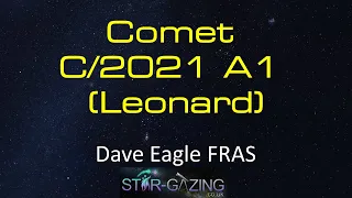 Comet C/2021 A1 (Leonard) is causing some excitement. What are we likely to see?