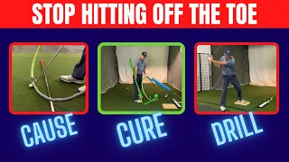 Stop Hitting Off the Toe - [ Learn the Cause, Cure and a Drill for this Common Fault ]