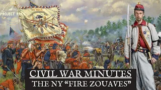 Civil War Minutes: The 11th New York Volunteer Infantry | Fire Zouaves | Episode 2 | Project Past