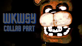 (SFM/FNAF) We Know What Scares You Collab Part