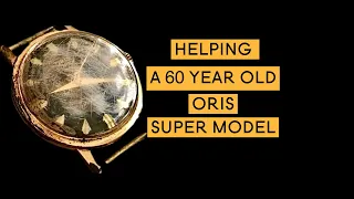 I Bought a $10 Vintage ORIS Watch and Restored it!