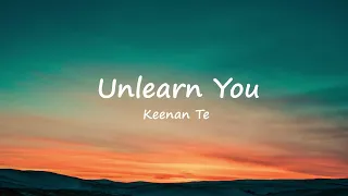 Unlearn You  (spd up Lyrics)/Keenan Te