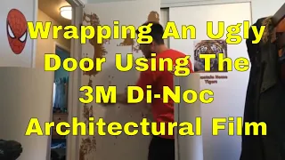 Wrapping an ugly Door using the 3m Di-Noc architectural film