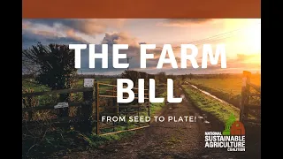 The Farm Bill- From Seed to Plate