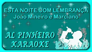 Esta noite como lembrança - João Mineiro e Marciano (karaoke)