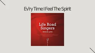 [1집] Ev'ry time I feel the Spirit(Bob Chilcott 곡)_라이프로드싱어즈