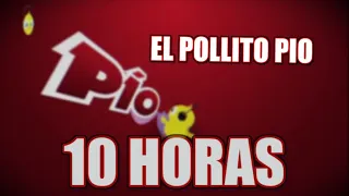 PULCINO PIO 10 HORAS