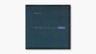 Pablo's Eye - All She Wants Grows Blue (Full Album) [1998]