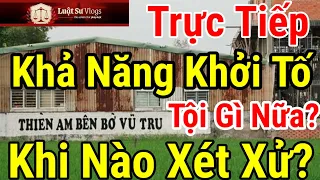 Khả Năng Khởi Tố Thiền Am Thầy Ông Nội Lê Tùng Vân Thêm Vài Tội Danh Khi Nào Xét Xử? Luật Sư Vlogs