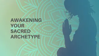 Awakening Your Sacred Archetype | davidji