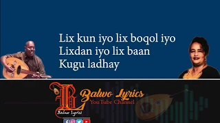 Heesta: Lix Kun iyo Lix Boqol || Salaa Derbi iyo Saynab Cige || Balwo Lyrics