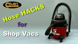 Hose HACKS for Shop Vacs