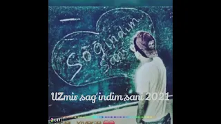 UZmir SOGINDIM SENI 2021