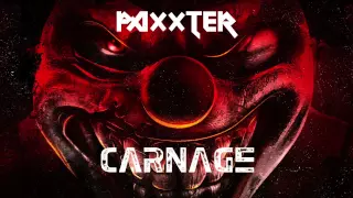 PAXXTER - Carnage (Original Mix)