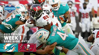 Miami Dolphins vs. Tampa Bay Buccaneers Preseason Week 1 Highlights | 2022 NFL Season