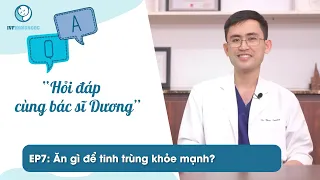 Ăn Gì Để Tinh Trùng Khỏe Mạnh?