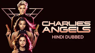 Charlie's Angels | Action Movie | Official Trailer | In Hindi Dubbed