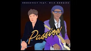 Roosevelt feat. Nile Rodgers - Passion (Official Audio)