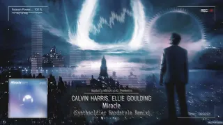 Calvin Harris, Ellie Goulding - Miracle (Synthsoldier Hardstyle Remix) [Free Release]