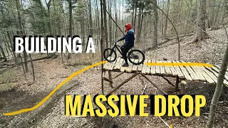 Building A Massive Wood Drop For MTB!