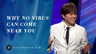 Why No Virus Can Come Near You | Joseph Prince