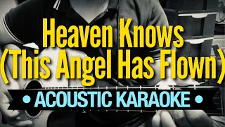 Heaven Knows (This Angel Has Flown) - Orange & Lemons (Acoustic Karaoke)