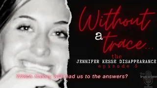 Without a trace    the Disappearance of Jennifer Kesse episode 3