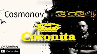 Coronita Cosmonov Mix 2024 (Dj Skulleri)